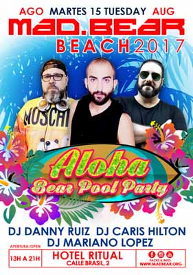 Fiesta Martes Mad Bear Beach 2017