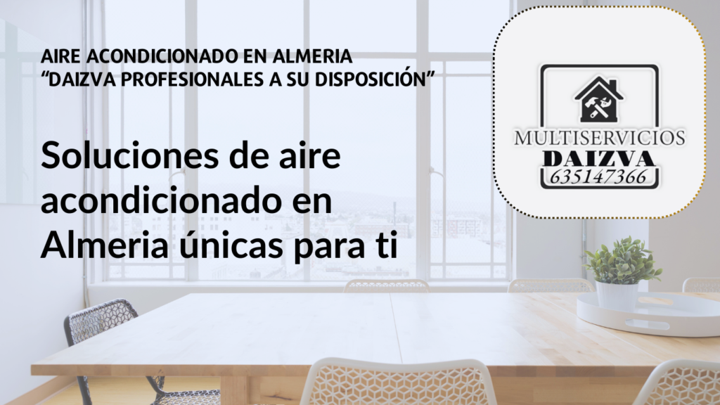 aire-acondicionado-en-almeria-daizva-profesionales-a-su-disposicion